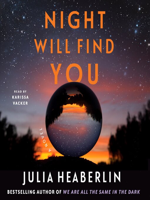 Title details for Night Will Find You by Julia Heaberlin - Available